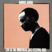 Ahmad Jamal - Live at the Montreal Jazz Festival 1985 (1986) FLAC