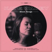 Kate Wadey - Moon Songs (2019)