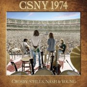 Crosby, Stills, Nash & Young - CSNY 1974 (2014)