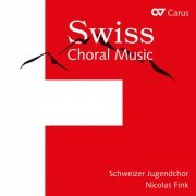 Schweizer Jugendchor, Nicolas Fink - Swiss Choral Music (2023) [Hi-Res]