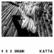 Katta - Vox Organi (2023)