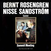 Bernt Rosengren & Nisse Sandström - Summit Meeting (Remastered) (2021)