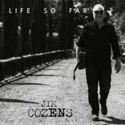 Jim Cozens - Life So Far (2024)