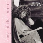 Karen Drucker - Songs Of The Spirit II (2001)