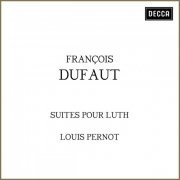 Louis Pernot - François Dufaut: Suites pour luth (2020)