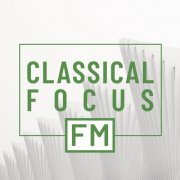 VA - Classical Focus FM (2019)