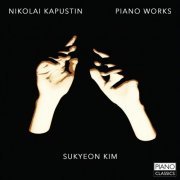 Sukyeon Kim - Nikolai Kapustin: Piano Works (2015)