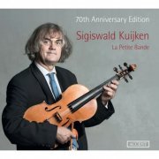 Sigiswald Kujiken, La Petite Bande - 70th Anniversary Edition (2014)