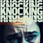 Martin Dirkov - Knocking (Original Motion Picture Score) (2021) [Hi-Res]