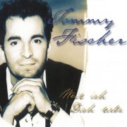 Tommy Fischer - Weil ich Dich liebe (1997)