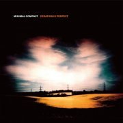 Minimal Compact - Creation Is Perfect (2019)