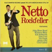 Netto Rockfeller - The Latin American Mojo Style Of Netto Rockfeller (2018)