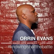 Orrin Evans - #knowingishalfthebattle (2016) [Hi-Res]