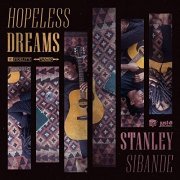 Stanley Sibande - Hopeless Dreams (2021) Hi Res