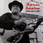 Sherman Robertson - Going Back Home (1998)