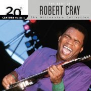 Robert Cray - 20th Century Masters: The Millennium Collection: Best Of Robert Cray (2002) flac