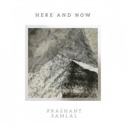 Prashant Samlal - Here and Now (2019)