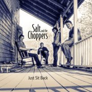 Salt and the Choppers - Just Sit Back (2025) [Hi-Res]