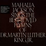 Mahalia Jackson - Sings The Best-Loved Hymns Of Dr. Martin Luther King, Jr. (2015) [Hi-Res]