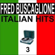 Fred Buscaglione - Italian hits, vol. 3 (2020)