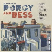 Chris Coull Quartet & Imogen Ryall - Songs from Porgy and Bess (2026)