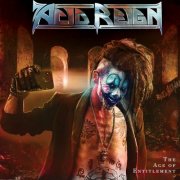 Acid Reign - The Age Of Entitlement (2025)