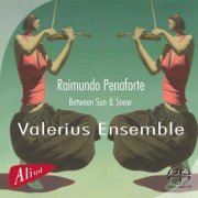 Valerius Ensemble - Between Sun & Snow  (2010) [Hi-Res]