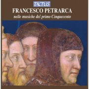 Filippo Crispo, Elena Bertuzzi and Consort Veneto - Petrarca: nelle musiche del primo Cinquecento (2004)