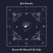 José González - Against The Dying Of The Light (2026) [Hi-Res]