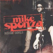Mike Sponza - Rough Souls (2009)