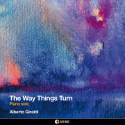 Alberto Giraldi - The Way Things Turn - Piano solo (2026) [Hi-Res]