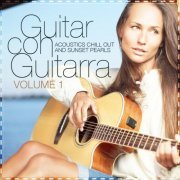 Guitar con Guitarra, Vol. 1 (Acoustics Chill Out and Sunset Pearls) (2012)