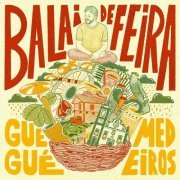 Guegué Medeiros - Balai de Feira (2023)