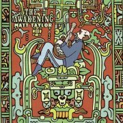 Matt Taylor - The Awakening (1997)