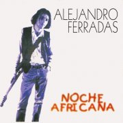 Alejandro Ferradas - Noche Africana (2025) Hi-Res