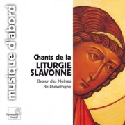 Chœur des Moines Bénédictins de l'Union - Chants from the Slavonic Liturgy (2000)