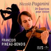 François Pineau-Benois - Niccoló Paganini - 24 Caprices for Violin Op.1 (2025) Hi-Res