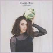 Helen Svoboda - Vegetable Bass (2020)