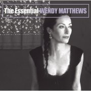 Wendy Matthews - The Essential Wendy Matthews (2007)