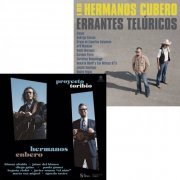 Los Hermanos Cubero - Errantes Telúricos / Proyecto Toribio (2021) [Hi-Res]