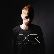 Lexer - Nowhere Else (2015)