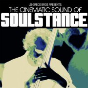 Soulstance and Lo Greco Bros - The Cinematic Sound Of Soulstance (2025)