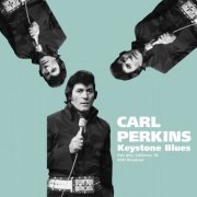 Carl Perkins - Keystone Blues (Live, Palo Alto, California '78) (2020)