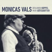 Benjamin Koppel & Mari Götesdotter - Monicas Vals (2020) [Hi-Res]