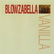 Blowzabella - Vanilla (2016)