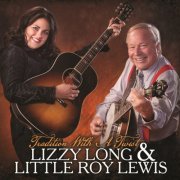 Lizzy Long & Little Roy Lewis - Tradition With A Twist (2021)