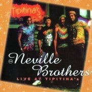 Neville Brothers - Live at Tipitina's Vol.2 (1982/1994)