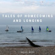 Rafael Baier - Tales of Homecoming and Longing (2001)