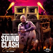 Singing Melody - Sound Clash Culture Vol 1 (2025) [Hi-Res]