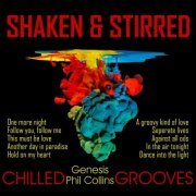 Shaken & Stirred - Chilled Genesis & Phil Collins Grooves (2017)